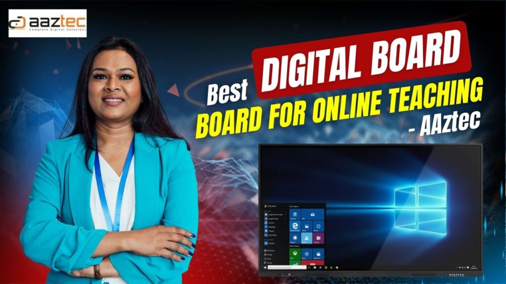 Best Digital Board for Online Teaching- AAztec